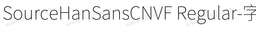 SourceHanSansCNVF Regular字体转换